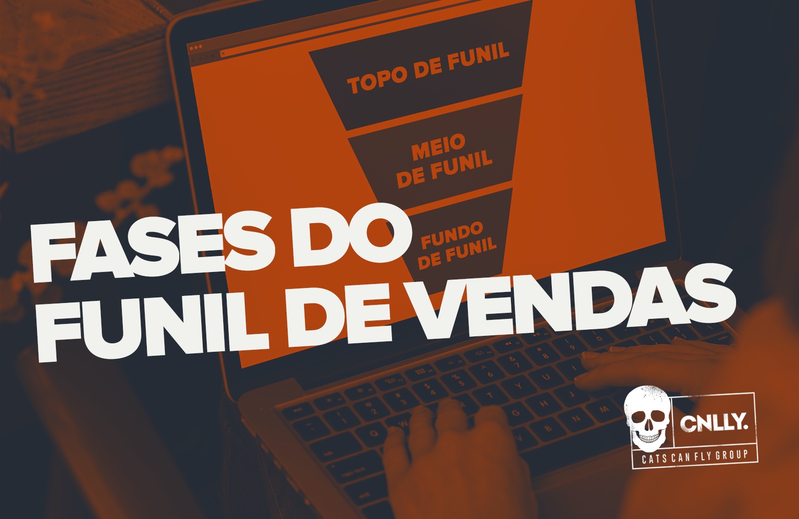 Funil de vendas: O que é e quais são suas fases